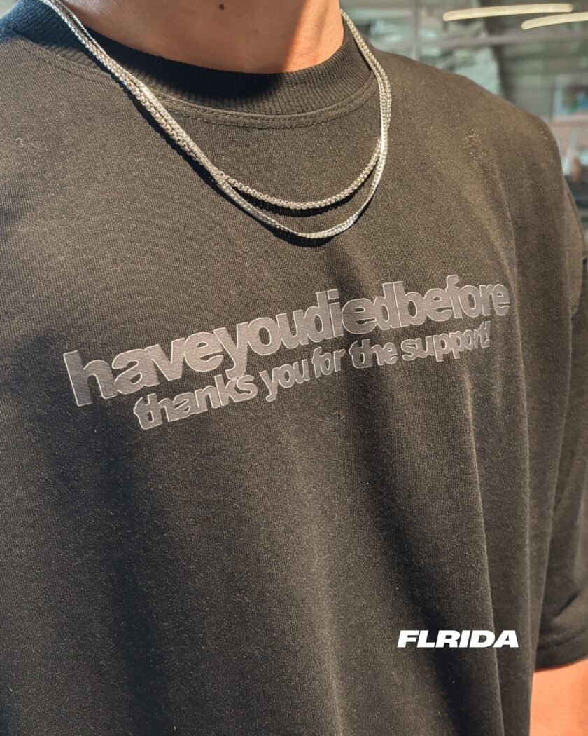 Have You Died Before | Tee 19 - Image 5